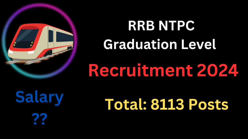 RRB NTPC Graduation Level Recruitment 2024